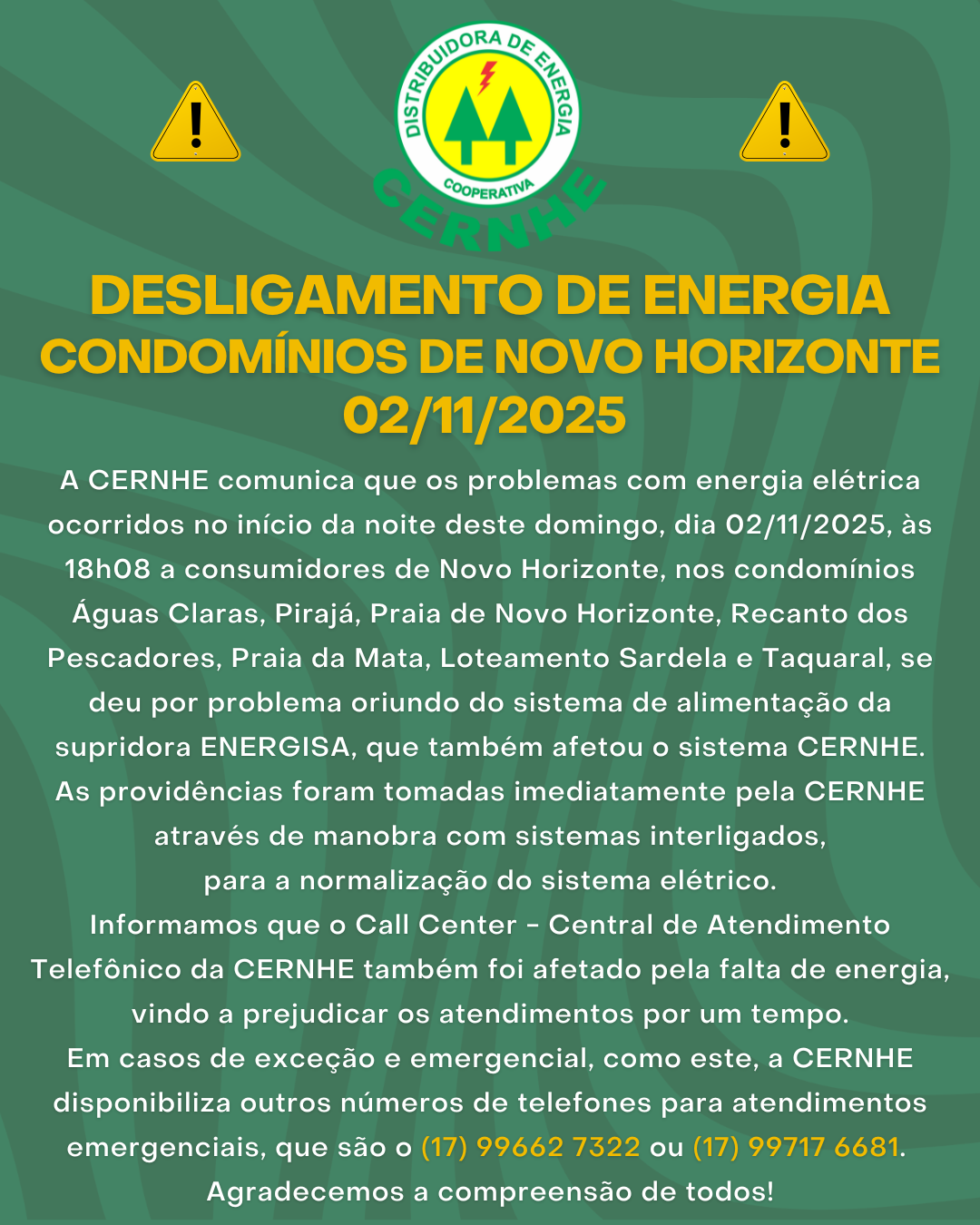 DESLIGAMENTO DE ENERGIA – CONDOMÍNIOS DE NOVO HORIZONTE – 02/11/2025 