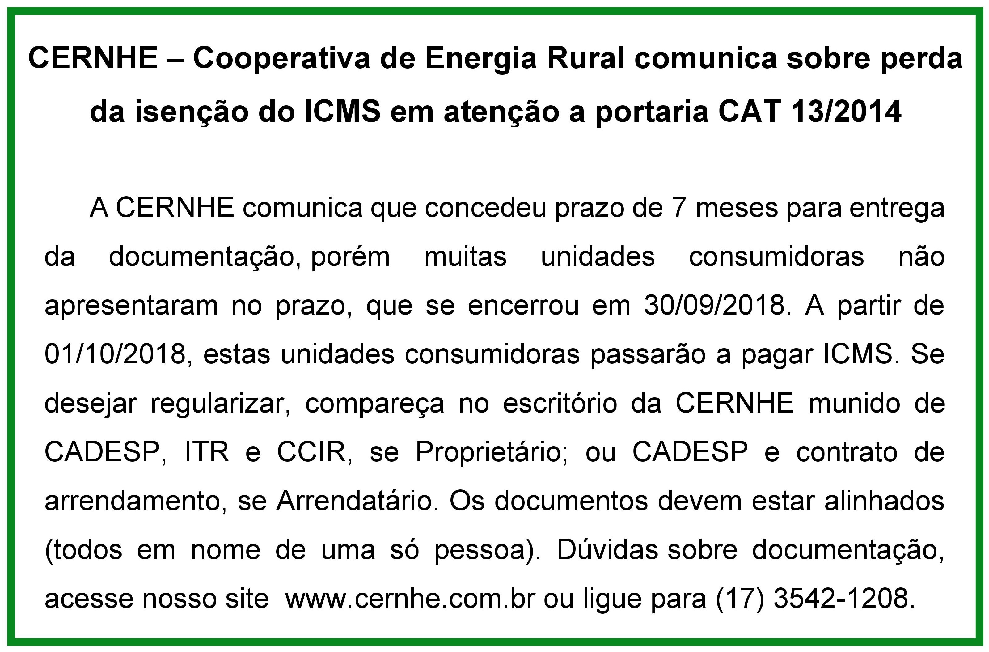 CERNHE COMUNICA SOBRE PERDA DA ISENÇÃO DO ICMS EM ATENÇÃO A PORTARIA CAT 13/2014