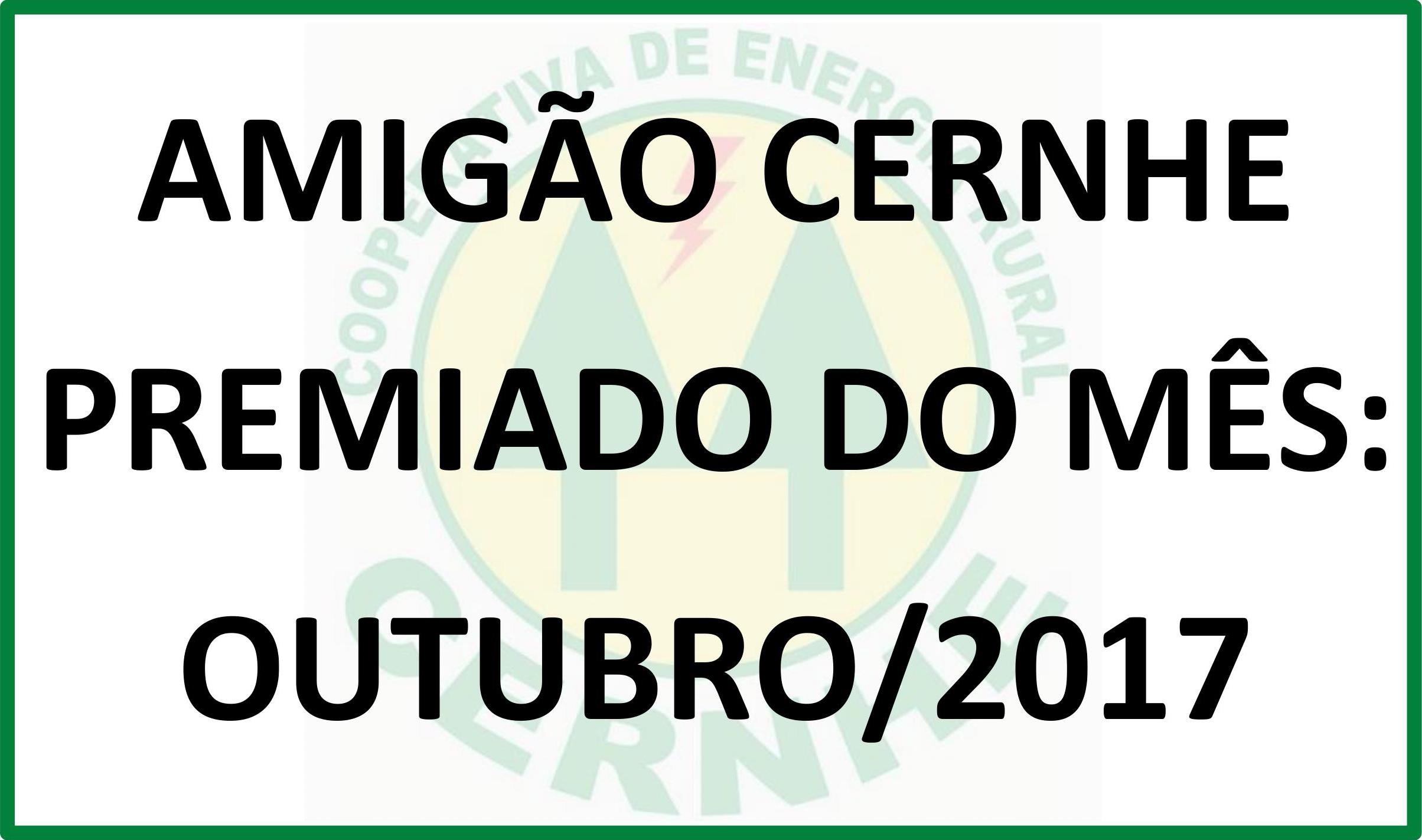 “AMIGÃO CERNHE”: PREMIADO DO MÊS DE OUTUBRO/2017