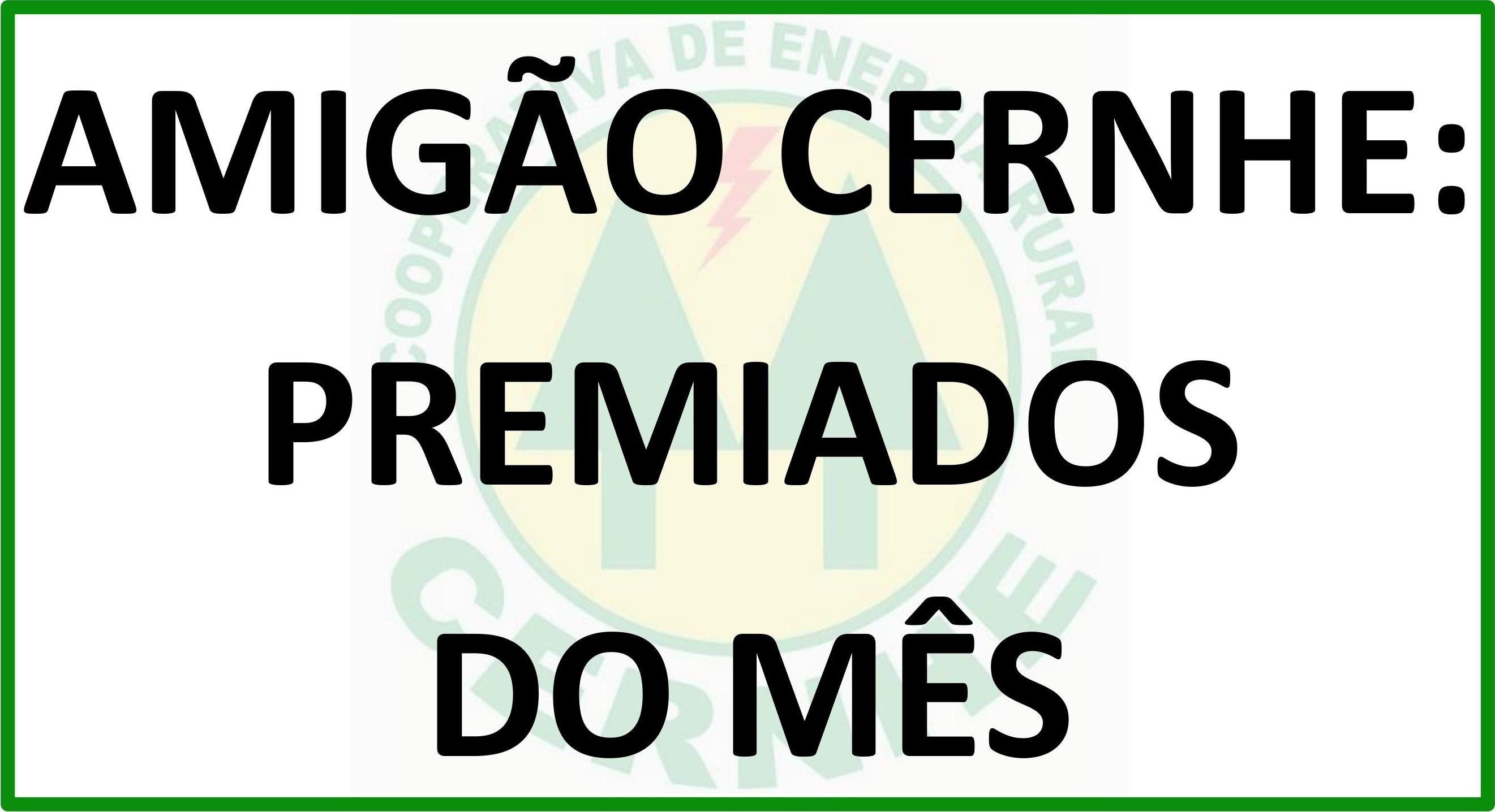 AMIGÃO CERNHE: PREMIADOS DO MÊS DE SETEMBRO/2017