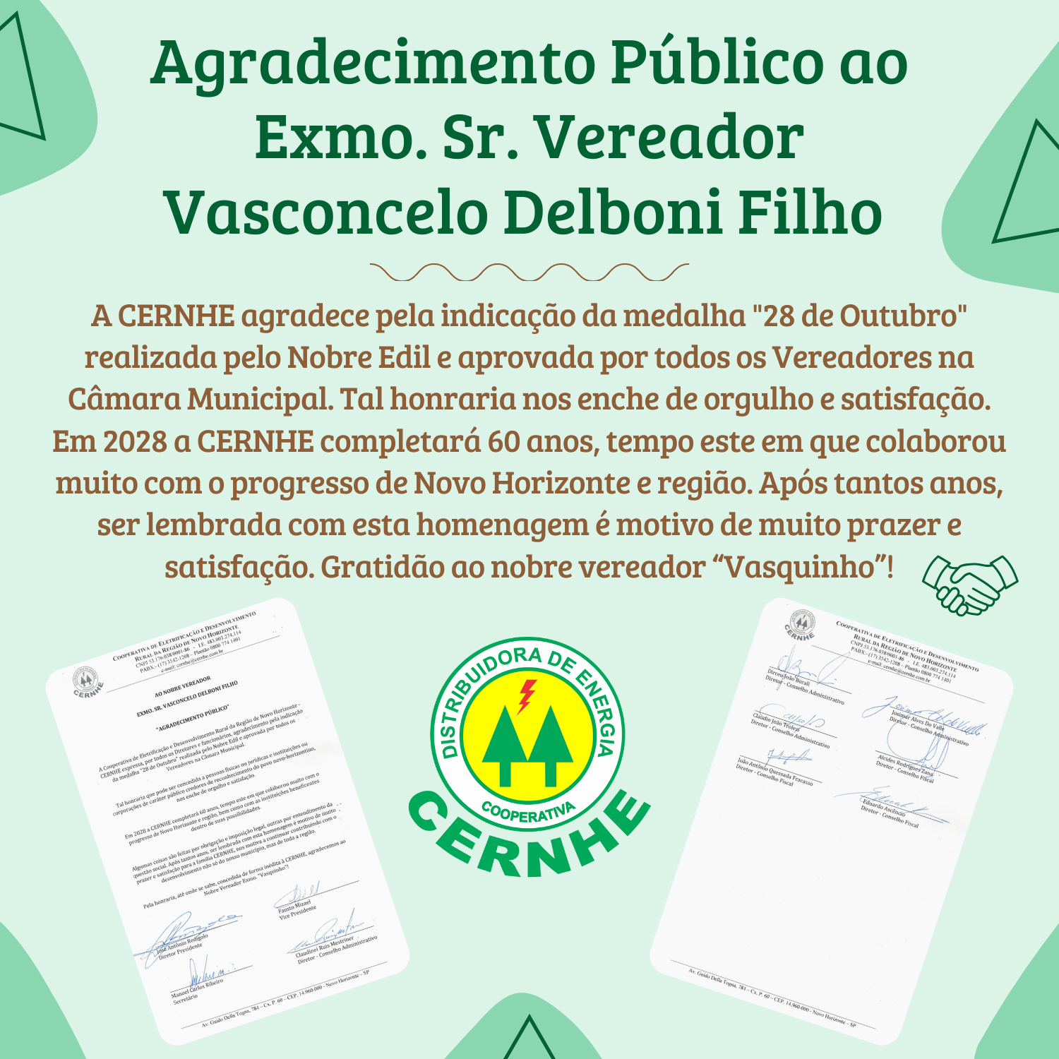 AGRADECIMENTO PÚBLICO AO NOBRE VEREADOR EXMO. SR. VASCONCELO DELBONI FILHO