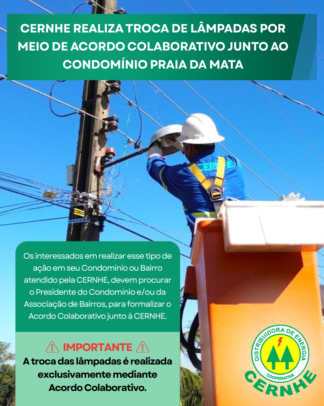 CERNHE REALIZA TROCA DE LÂMPADAS POR MEIO DE ACORDO COLABORATIVO JUNTO AO CONDOMÍNIO PRAIA DA MATA