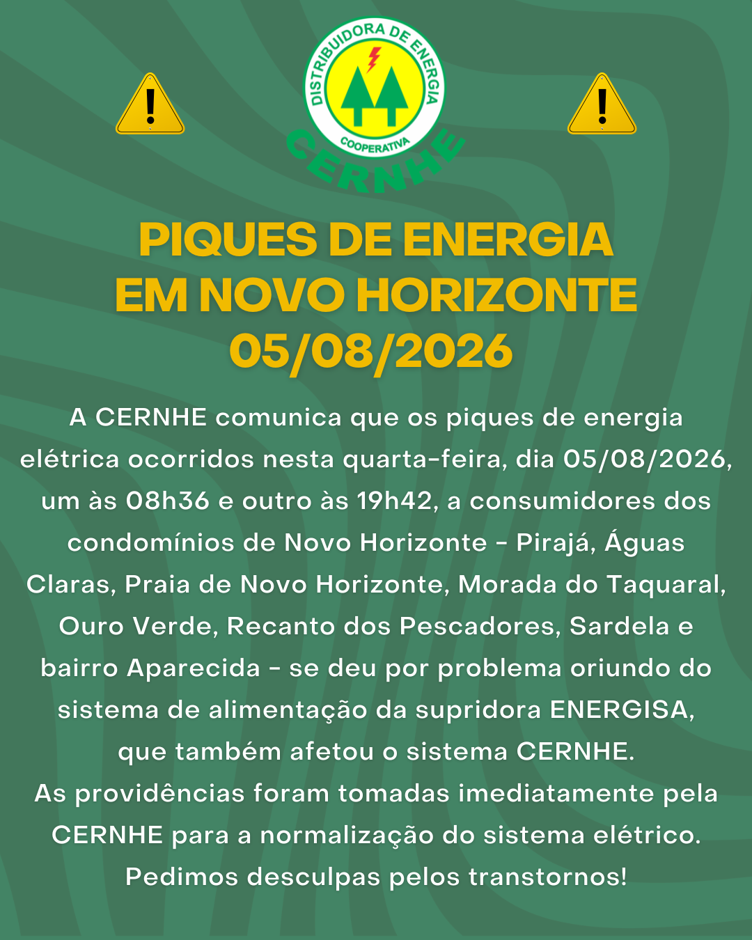 PIQUES DE ENERGIA EM NOVO HORIZONTE – 05/08/2026
