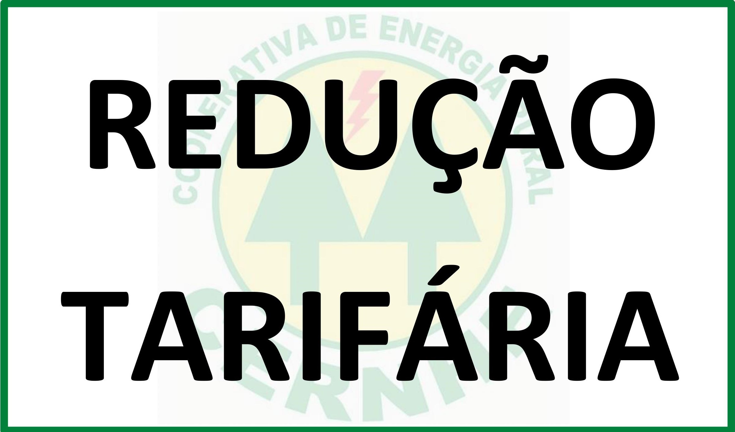 REDUÇÃO DE TARIFAS CERNHE